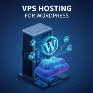 VPS Hosting for WordPress